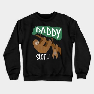 Daddy Sloth Animal Love Fathers Day 2023 Crewneck Sweatshirt